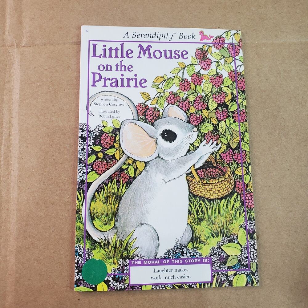 Little Mouse On The Prarie Serendipity Children's PB Book By Stephen Cosgrove